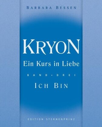 Kryon - Ein Kurs in Liebe. Bd.3