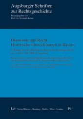 Ökonomie und Recht - Historische Entwicklungen in Bayern