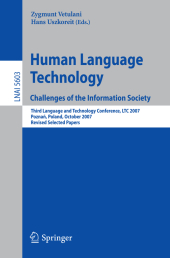 Human Language Technology. Challenges of the Information Society