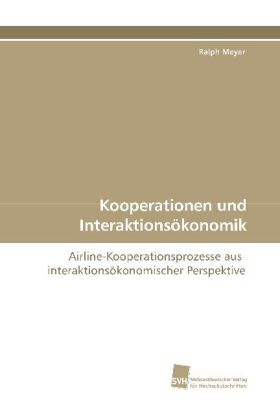 Kooperationen und Interaktionsökonomik