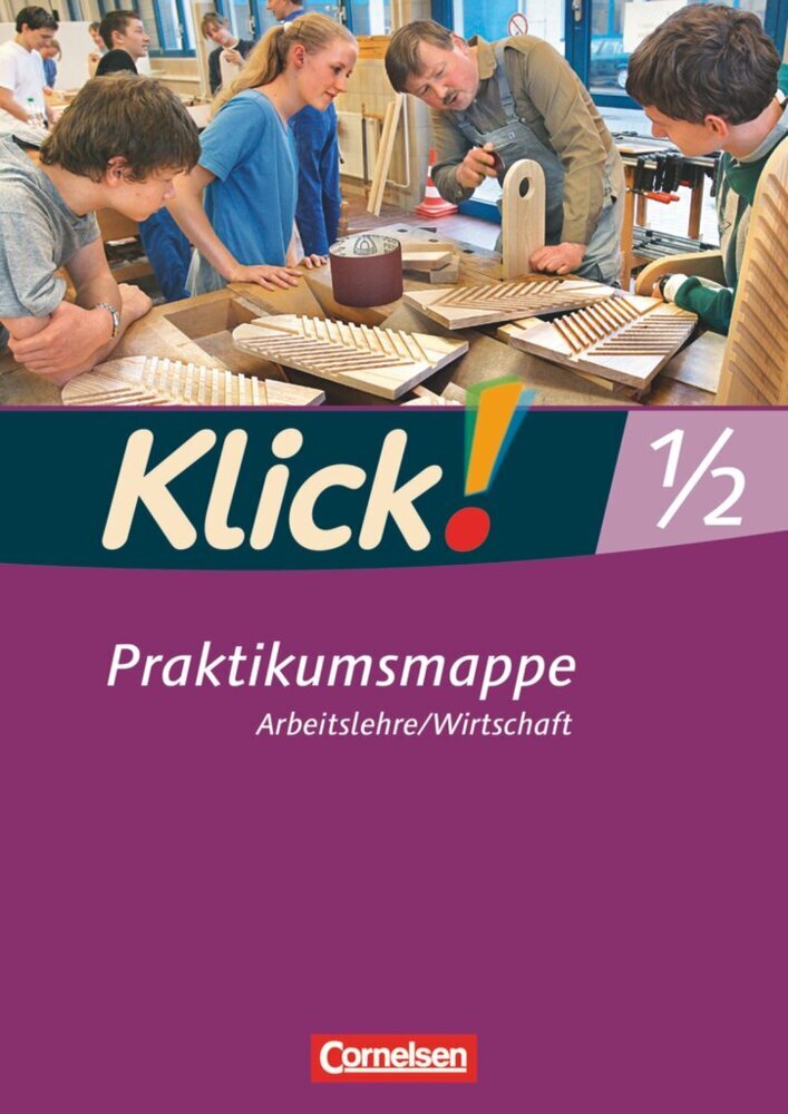 Klick! Arbeitslehre/Wirtschaft - Alle Bundesländer - Ausgabe ab 2011 - Band 1 und 2 main product photo