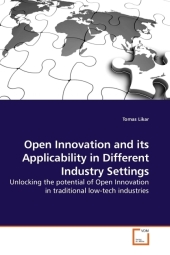 Open Innovation and its Applicability in Different Industry Settings