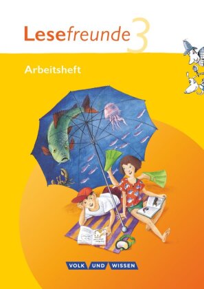 Lesefreunde - Lesen - Schreiben - Spielen - Östliche Bundesländer und Berlin - Ausgabe 2010 - 3. Schuljahr