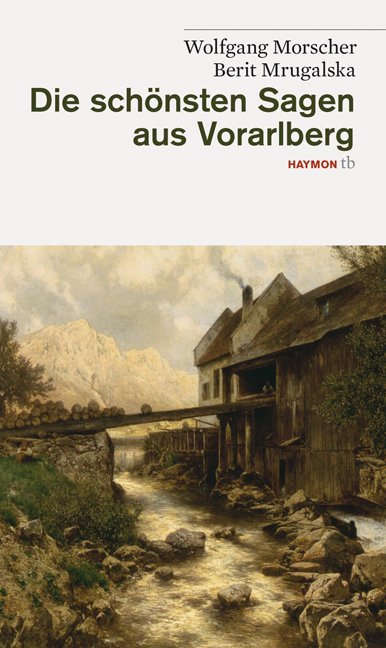 Die schönsten Sagen aus Vorarlberg main product photo