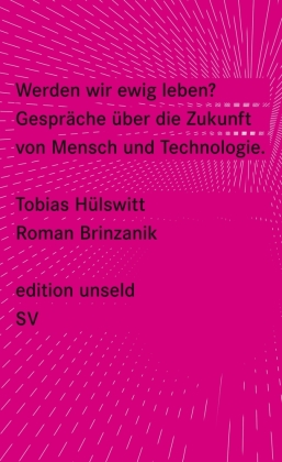 Werden wir ewig leben?