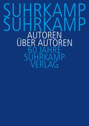 Suhrkamp, Suhrkamp. Autoren über Autoren