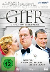 Gier - Der Fall des Hochstaplers Dieter Glanz, 1 DVD