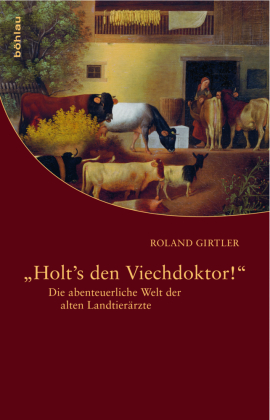 »Holt's den Viechdoktor!«; .