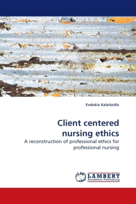 Client centered nursing ethics