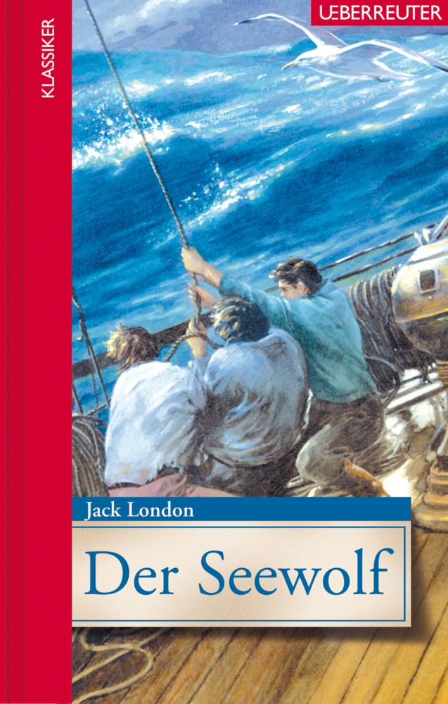 Der Seewolf (Klassiker der Weltliteratur in gekürzter Fassung, Bd.) main product photo