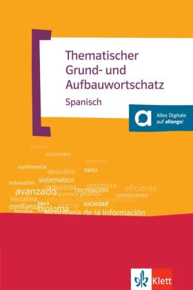 Thematischer Grundwortschatz und Aufbauwortschatz Spanisch
