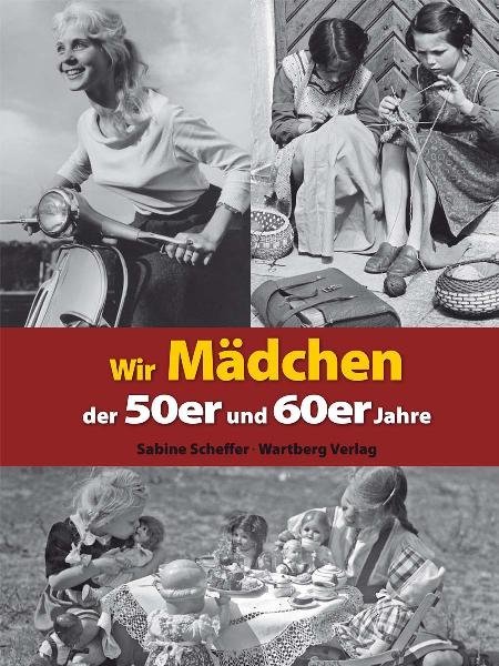 Wir Mädchen der 50er und 60er Jahre main product photo