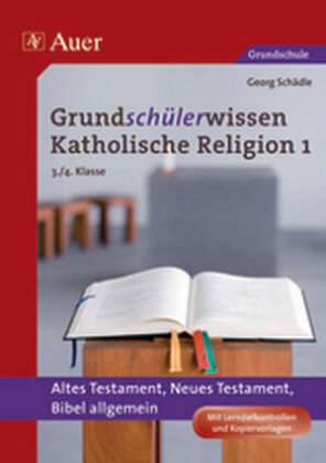 Grundschülerwissen Katholische Religion. Bd.1