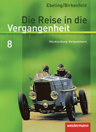 Die Reise in die Vergangenheit - Ausgabe 2008 für Mecklenburg-Vorpommern