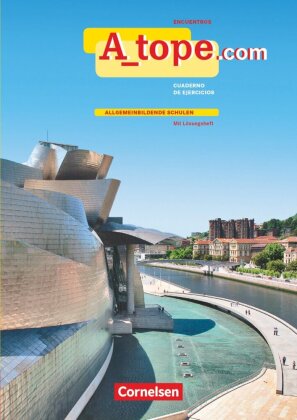 A_tope.com - Spanisch Spätbeginner - Ausgabe 2010 Arbeitsheft mit Audios online - Allgemeinbildende Schulen - Mit eingelegtem Lösungsheft