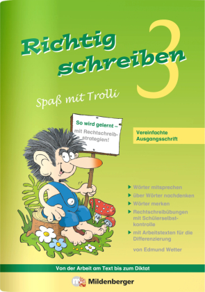 Richtig schreiben - Spaß mit Trolli, 3. Schuljahr, Vereinfachte Ausgangsschrift