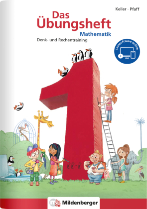 Das Übungsheft Mathematik Klasse 1 - Überarbeitete Neuauflage
