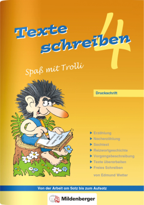 Texte schreiben - Spaß mit Trolli 4. Schuljahr, Druckschrift