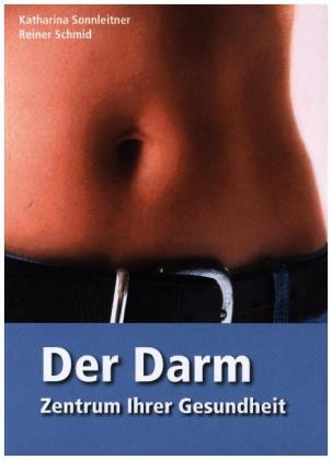 Der Darm - Zentrum Ihrer Gesundheit