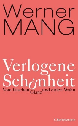 Verlogene Schönheit