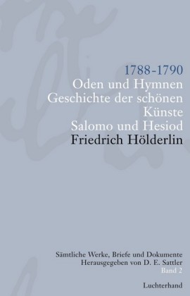 Sämtliche Werke, Briefe und Dokumente. Band 2