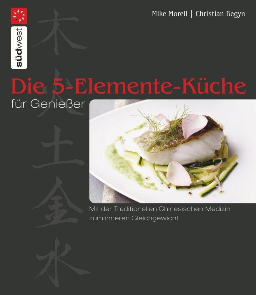 Die 5-Elemente-Küche für Genießer main product photo