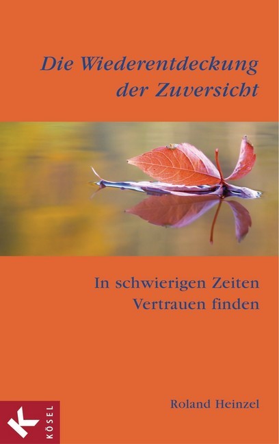 Die Wiederentdeckung der Zuversicht main product photo