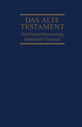 Interlinearübersetzung Altes Testament, hebr.-dt., Band 1. Bd.1