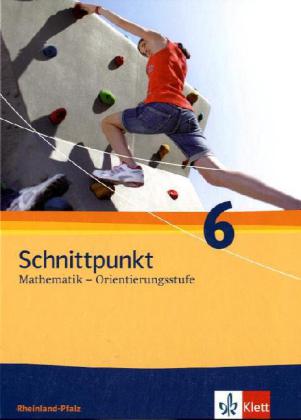 Schnittpunkt Mathematik 6. Ausgabe Rheinland-Pfalz Orientierungsstufe
