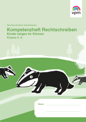Kompetenzheft Rechtschreiben. Kinder zeigen ihr Können