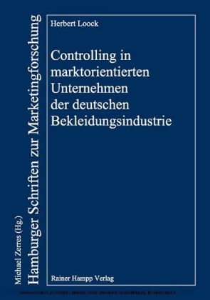 Controlling in marktorientierten Unternehmen der deutschen Bekleidungsindustrie