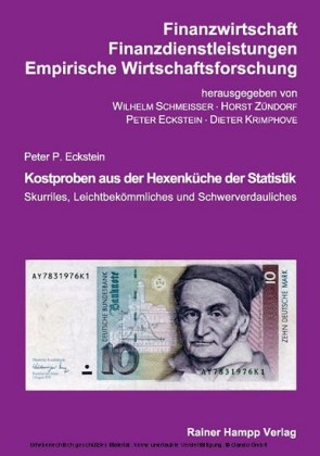 Kostproben aus der Hexenküche der Statistik - Skurriles, Leichtbekömmliches und Schwerverdauliches