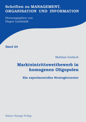 Markteintrittswettbewerb in homogenen Oligopolen