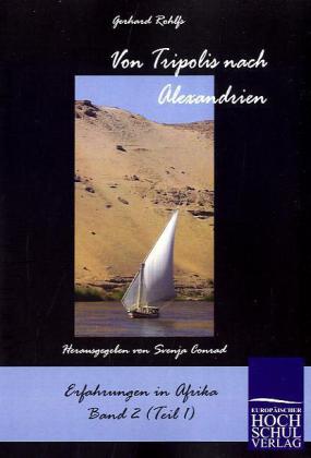 Von Tripolis nach Alexandrien.Bd.1
