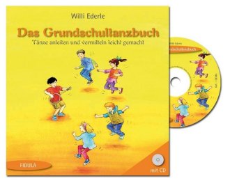 Das Grundschultanzbuch, m. Audio-CD