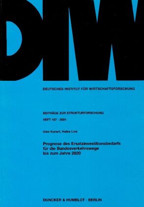 Prognose des Ersatzinvestitionsbedarfs für die Bundesverkehrs...
