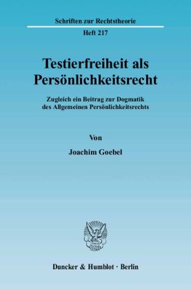 Testierfreiheit als Persönlichkeitsrecht.