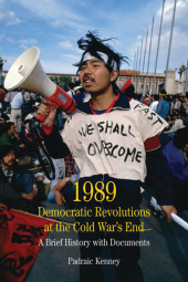 1989: Democratic Revolutions at the Cold War's End