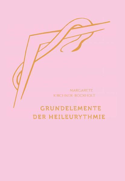 Grundelemente der Heil-Eurythmie main product photo