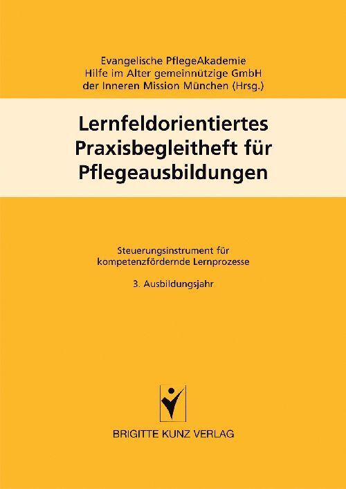 Lernfeldorientiertes Praxisbegleitheft für Pflegeausbildungen. Bd.3 main product photo