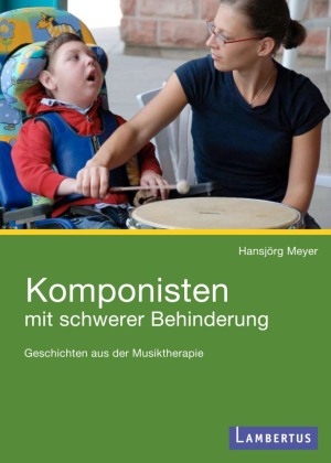 Komponisten mit schwerer Behinderung