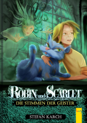 Robin und Scarlet - Die Stimmen der Geister