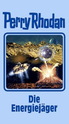 Perry Rhodan - Die Energiejäger