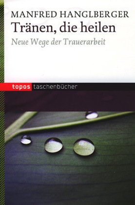 Tränen, die heilen
