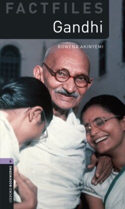 Oxford Bookworms Library Factfiles: Level 4: Gandhi