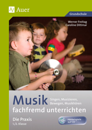 Musik fachfremd unterrichten - Die Praxis 1/2, m. 1 Beilage