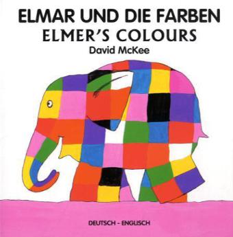 Elmar und die Farben, Deutsch-Englisch. Elmer's Colours main product photo