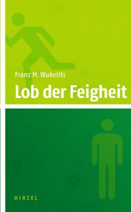 Lob der Feigheit