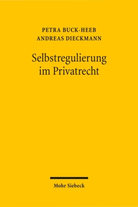 Selbstregulierung im Privatrecht