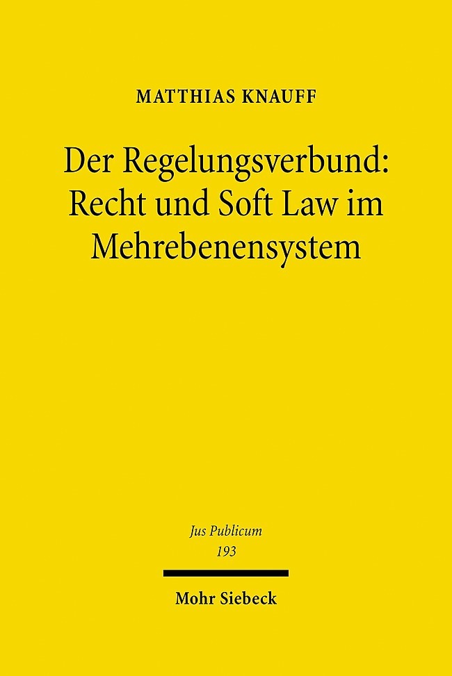 Der Regelungsverbund: Recht und Soft Law im Mehrebenensystem main product photo
